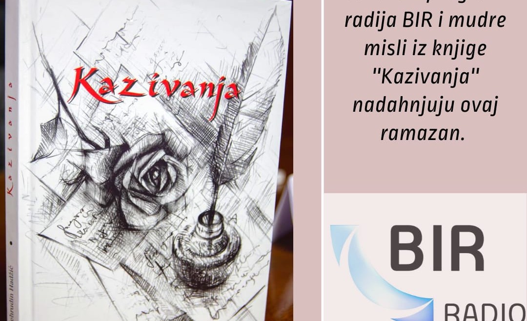 Poruke knjige ‘Kazivanja’ Zehrudina Hadžića na BIR radiju